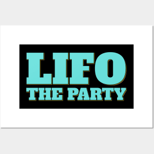 Funny Accountant Saying LIFO the Party Posters and Art